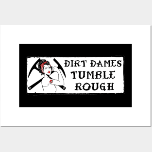 Dirt Dames Tumble Rough - Rockhound, Fossils, Geology, Paleontology Posters and Art